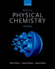 Title: Atkins' Physical Chemistry 11e / Edition 11, Author: Peter Atkins