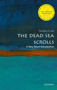 Title: The Dead Sea Scrolls: A Very Short Introduction, Author: Timothy Lim