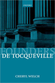 Title: De Tocqueville / Edition 1, Author: Cheryl Welch