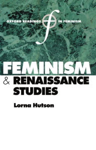 Feminism and Renaissance Studies / Edition 1