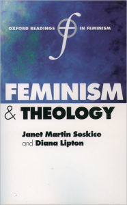 Title: Feminism and Theology / Edition 1, Author: Janet Martin Soskice