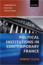 Political Institutions in Contemporary France / Edition 1