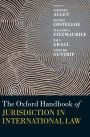 The Oxford Handbook of Jurisdiction in International Law