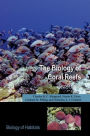 The Biology of Coral Reefs
