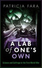 A Lab of One's Own: Science and Suffrage in the First World War