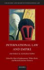 International Law and Empire: Historical Explorations