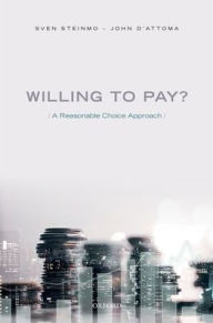 Title: Willing to Pay?: A Reasonable Choice Approach, Author: Sven Steinmo