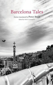 Title: Barcelona Tales, Author: Peter Bush