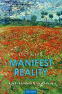 Manifest Reality: Kant's Idealism and his Realism
