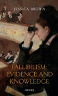 Fallibilism: Evidence and Knowledge