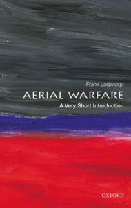 Title: Aerial Warfare: A Very Short Introduction, Author: Frank Ledwidge