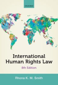 Title: International Human Rights Law / Edition 8, Author: Rhona Smith