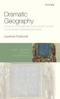 Dramatic Geography: Romance, Intertheatricality, and Cultural Encounter in Early Modern Mediterranean Drama