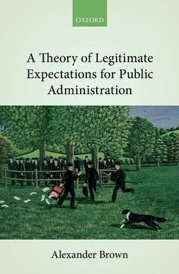 A Theory of Legitimate Expectations for Public Administration