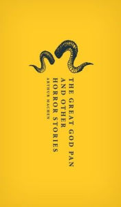 Title: The Great God Pan and Other Horror Stories, Author: Arthur Machen