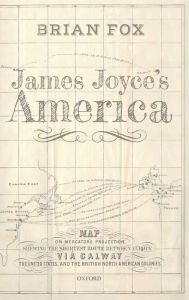 Title: James Joyce's America, Author: Brian Fox