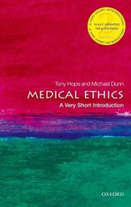 Title: Medical Ethics: A Very Short Introduction, Author: Tony Hope