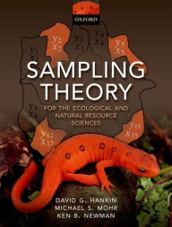Title: Sampling Theory: For the Ecological and Natural Resource Sciences, Author: David G. Hankin