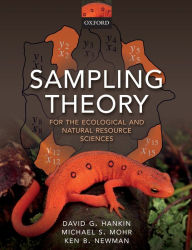 Title: Sampling Theory: For the Ecological and Natural Resource Sciences, Author: David G. Hankin