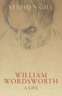 William Wordsworth: A Life