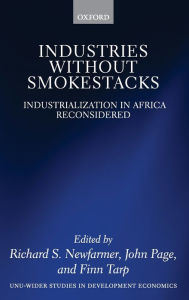 Title: Industries without Smokestacks: Industrialization in Africa Reconsidered, Author: Richard Newfarmer