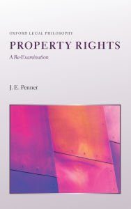 Title: Property Rights: A Re-Examination, Author: J. E Penner