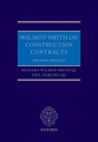 Title: Wilmot-Smith on Construction Contracts, Author: Richard Wilmot-Smith