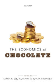 Title: The Economics of Chocolate, Author: Mara P. Squicciarini