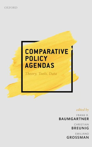 Comparative Policy Agendas: Theory, Tools, Data