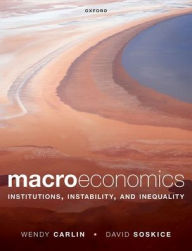 Title: Macroeconomics: Institutions, Instability, and Inequality, Author: Wendy Carlin