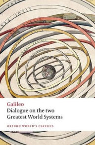 Title: Dialogue on the Two Greatest World Systems, Author: Galileo