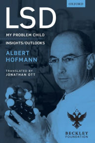 Title: LSD: My problem child, Author: Albert Hofmann