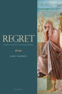 Regret: A Study in Ancient Moral Psychology