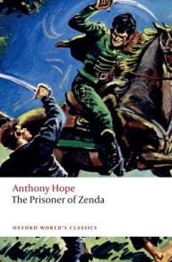 Title: The Prisoner of Zenda, Author: Anthony Hope