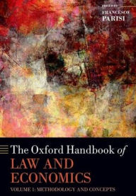 Title: The Oxford Handbook of Law and Economics: Volume I: Methodology and Concepts, Author: Francesco Parisi