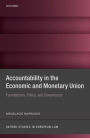 Accountability in the Economic and Monetary Union: Foundations, Policy, and Governance