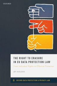 Title: The Right to Erasure in EU Data Protection Law, Author: Jef Ausloos