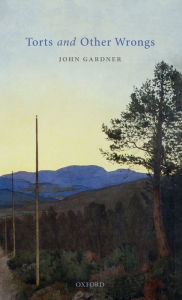 Title: Torts and Other Wrongs, Author: John Gardner