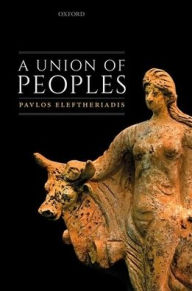 Title: A Union of Peoples, Author: Pavlos Eleftheriadis