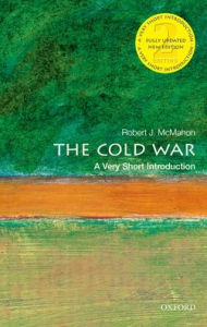 Title: The Cold War: A Very Short Introduction, Author: Robert J. McMahon