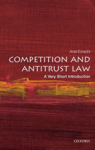 Title: Competition and Antitrust Law: A Very Short Introduction, Author: Ariel Ezrachi