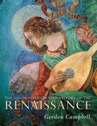 Title: The Oxford Illustrated History of the Renaissance, Author: Gordon Campbell