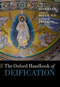 Title: The Oxford Handbook of Deification, Author: Paul L. Gavrilyuk