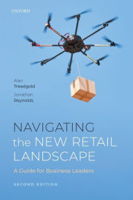 Title: Navigating the New Retail Landscape: A Guide for Business Leaders, Author: Alan Treadgold