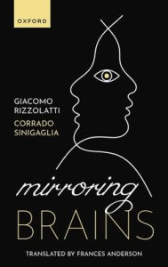 Title: Mirroring Brains: How we understand others from the inside, Author: Giacomo Rizzolatti