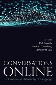 Title: Conversations Online: Explorations in Philosophy of Language, Author: P. J. Connolly