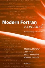 Title: Modern Fortran Explained: Incorporating Fortran 2023, Author: Michael Metcalf
