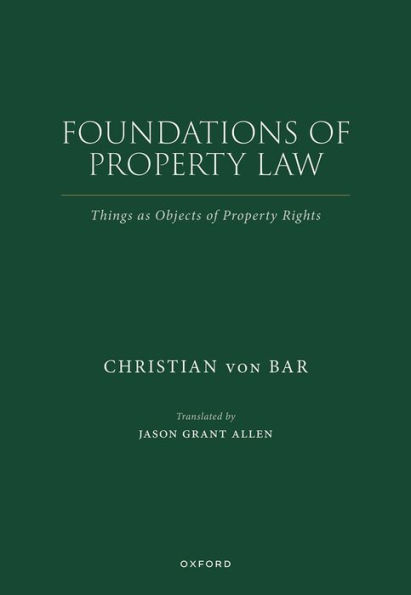 Foundations of Property Law: Things as Objects of Property Rights