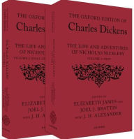 Title: The Oxford Edition of Charles Dickens: The Life and Adventures of Nicholas Nickleby, Author: Charles Dickens