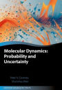 Molecular Dynamics: Probability and Uncertainty
